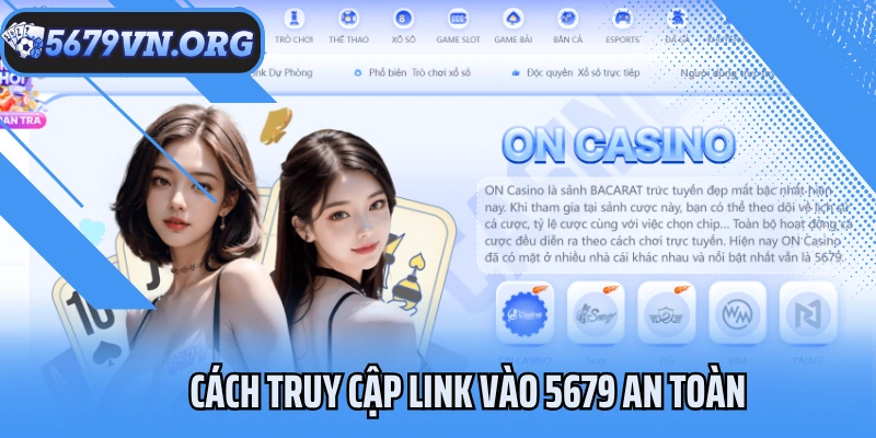 Cách truy cập link vào 5679 an toàn
