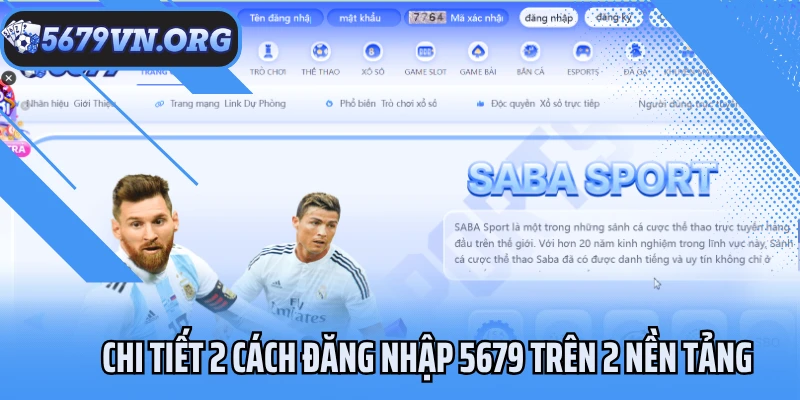 Chi tiết 2 cách đăng nhập 5679 trên 2 nền tảng