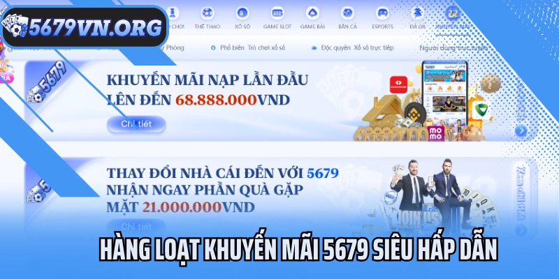 Hàng loạt khuyến mãi 5679 siêu hấp dẫn