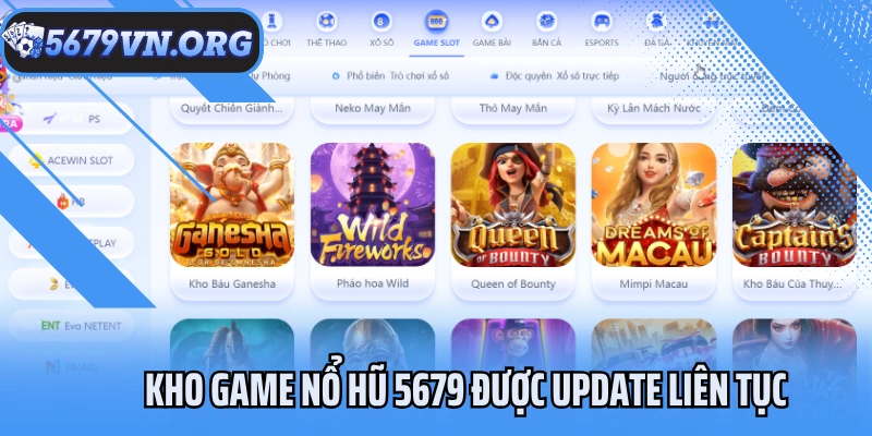 Kho game nổ hũ 5679 được update liên tục