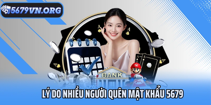Lý do nhiều người quên mật khẩu 5679