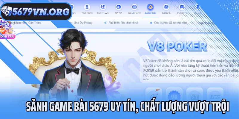 Sảnh game bài 5679 uy tín, chất lượng vượt trội